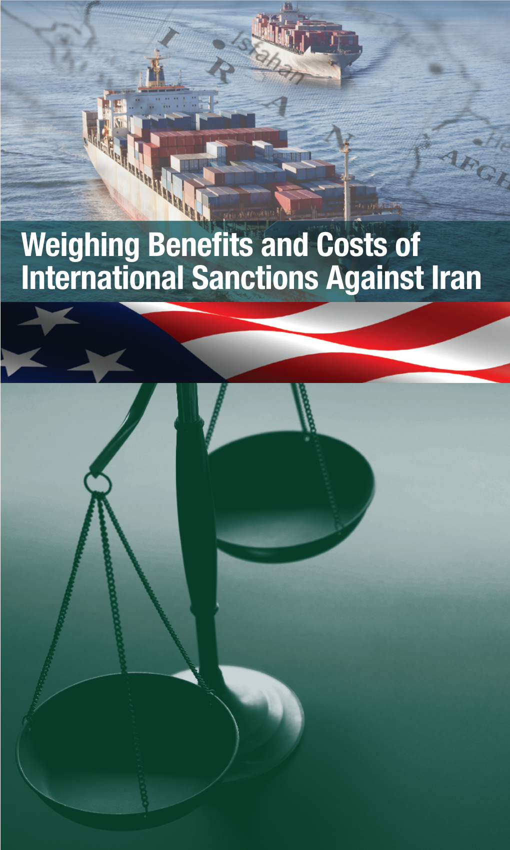 Weighing Benefits and Costs of International Sanctions Against Iran