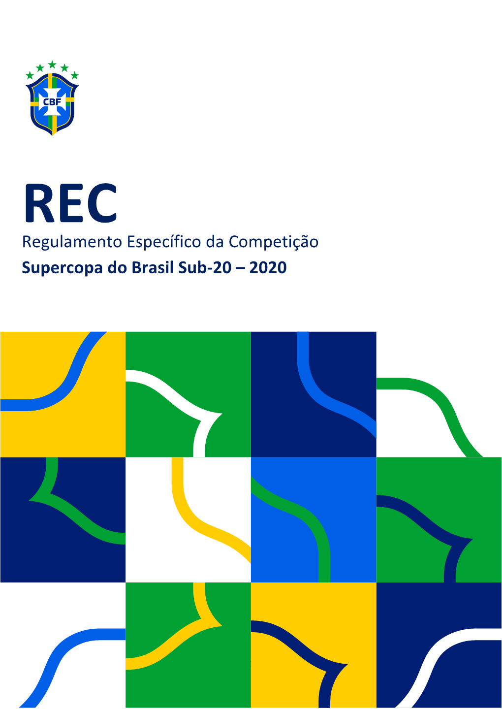 Regulamento Específico Da Competição Supercopa Do Brasil Sub-20 – 2020