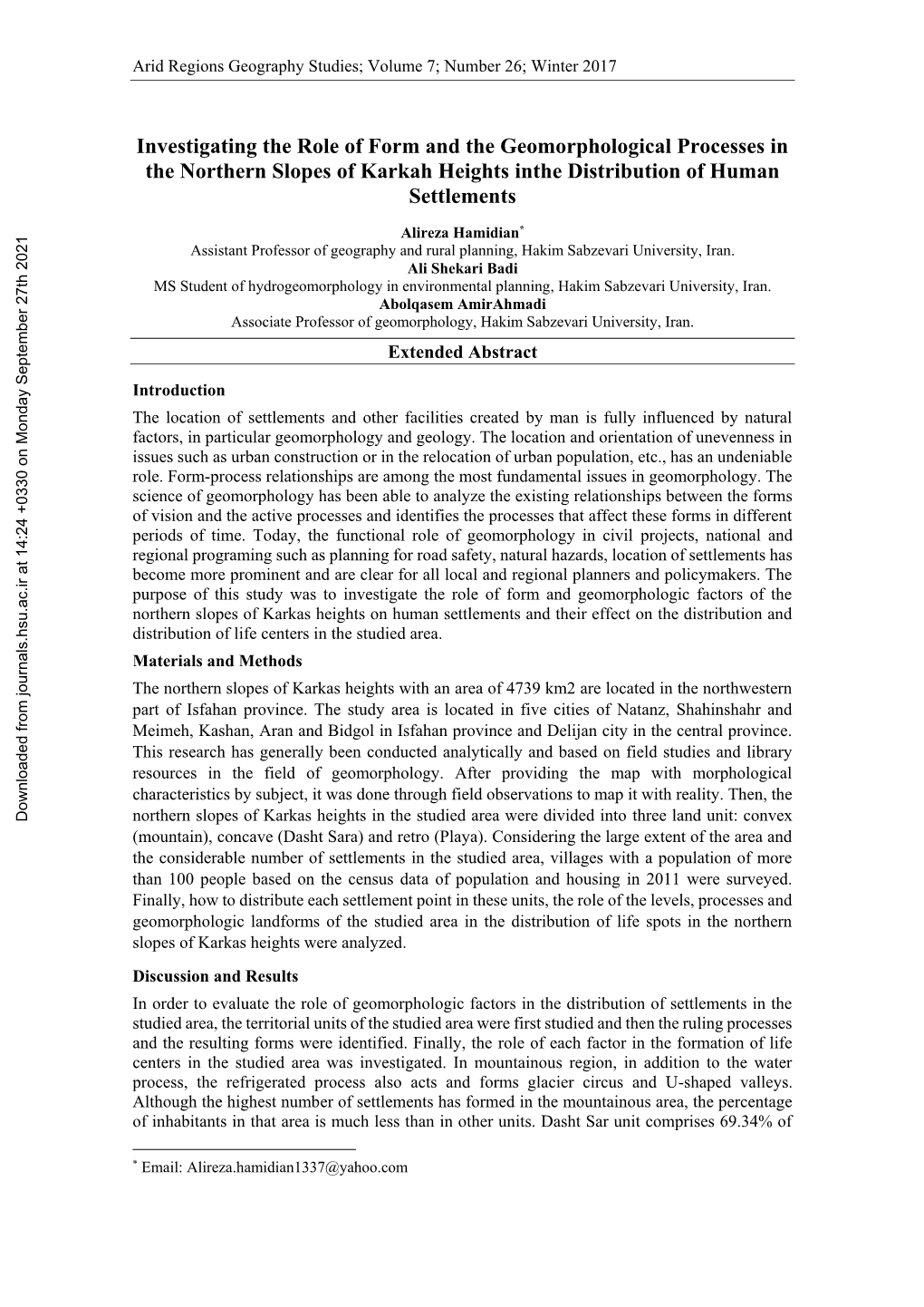 Evaluation of the Role of Form and Geomorphological Processes Of