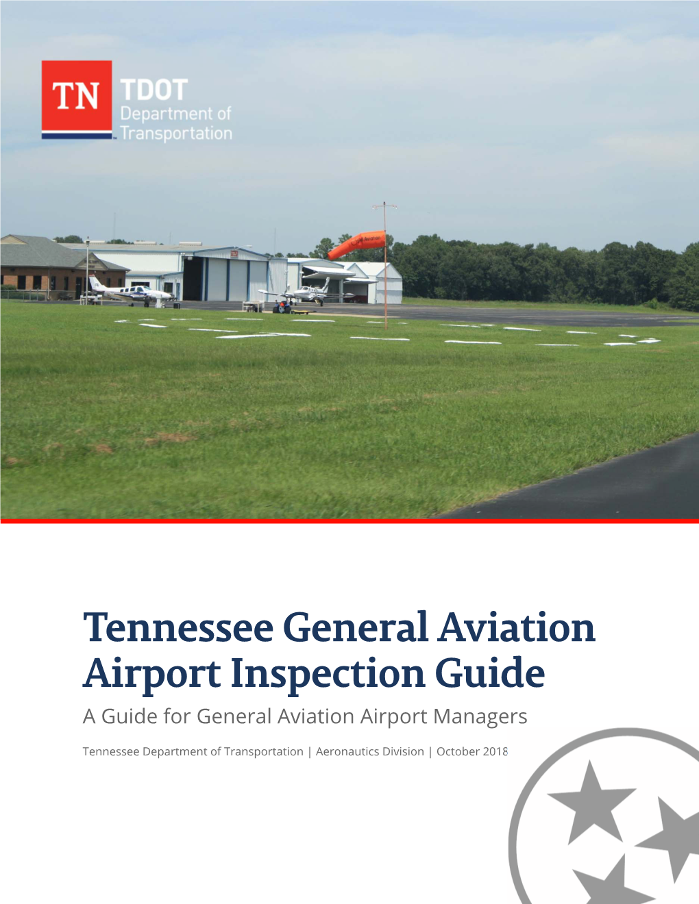 Tennessee General Aviation Airport Inspection Guide a Guide for General Aviation Airport Managers