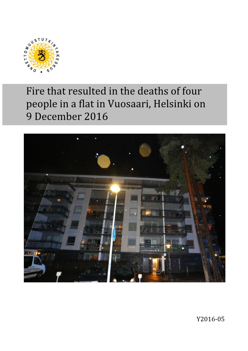 Fire That Resulted in the Deaths of Four People in a Flat in Vuosaari, Helsinki on 9 December 2016
