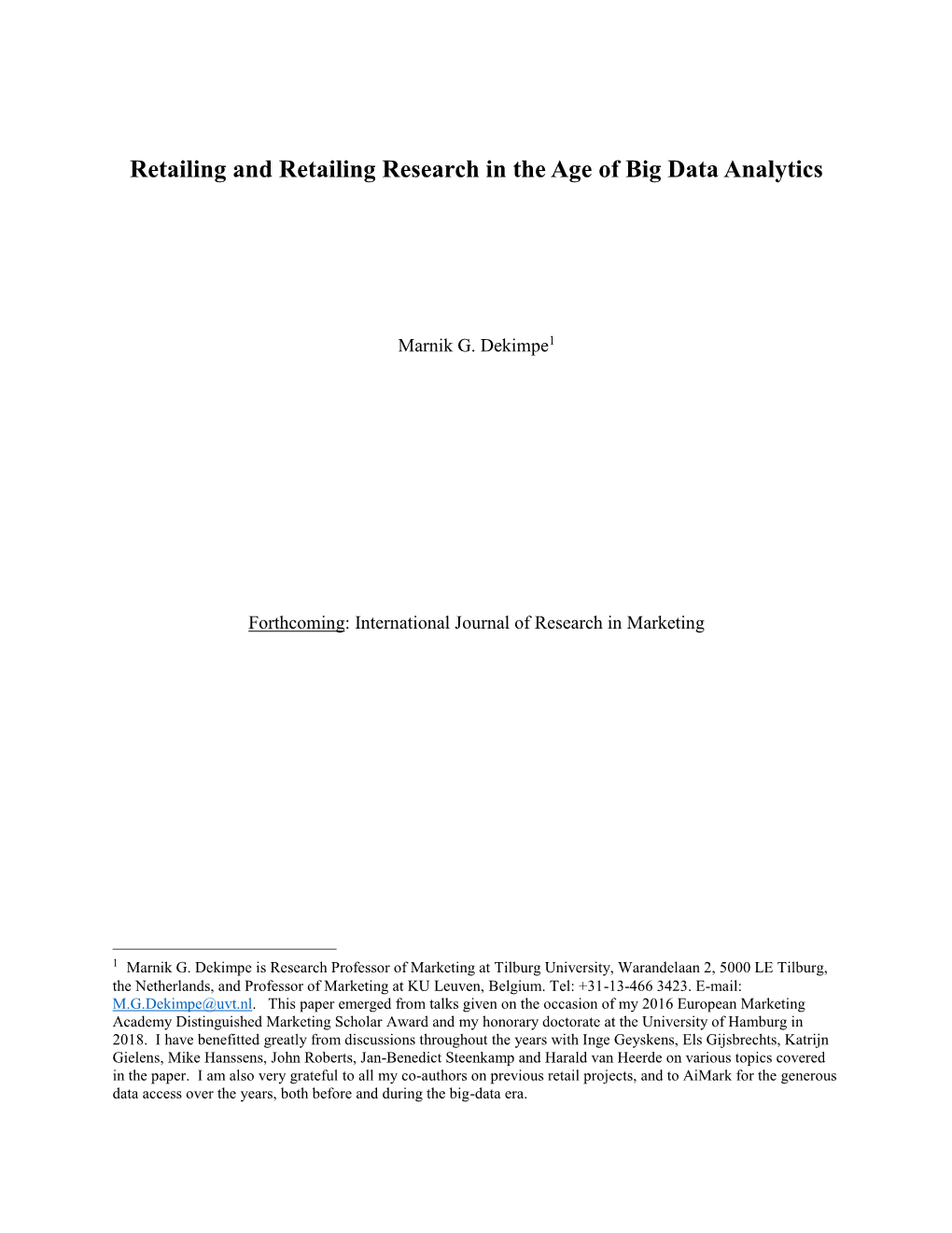 Retailing and Retailing Research in the Age of Big Data Analytics