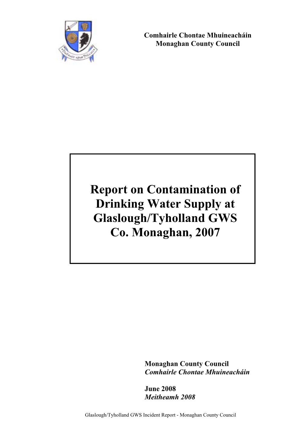 Report on Contamination of Drinking Water Supply at Glaslough/Tyholland GWS Co. Monaghan, 2007