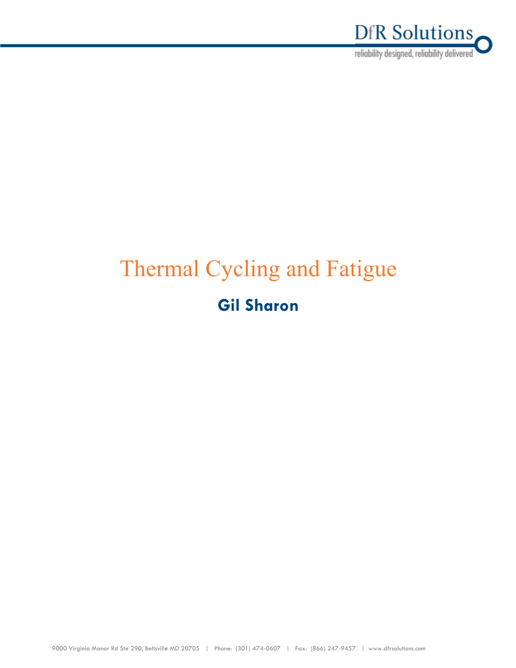 Thermal Cycling and Fatigue Gil Sharon