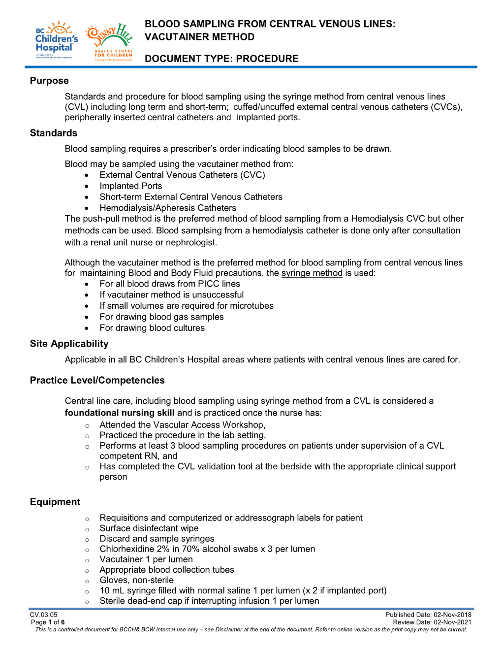 Blood Sampling from Central Venous Lines: Vacutainer Method