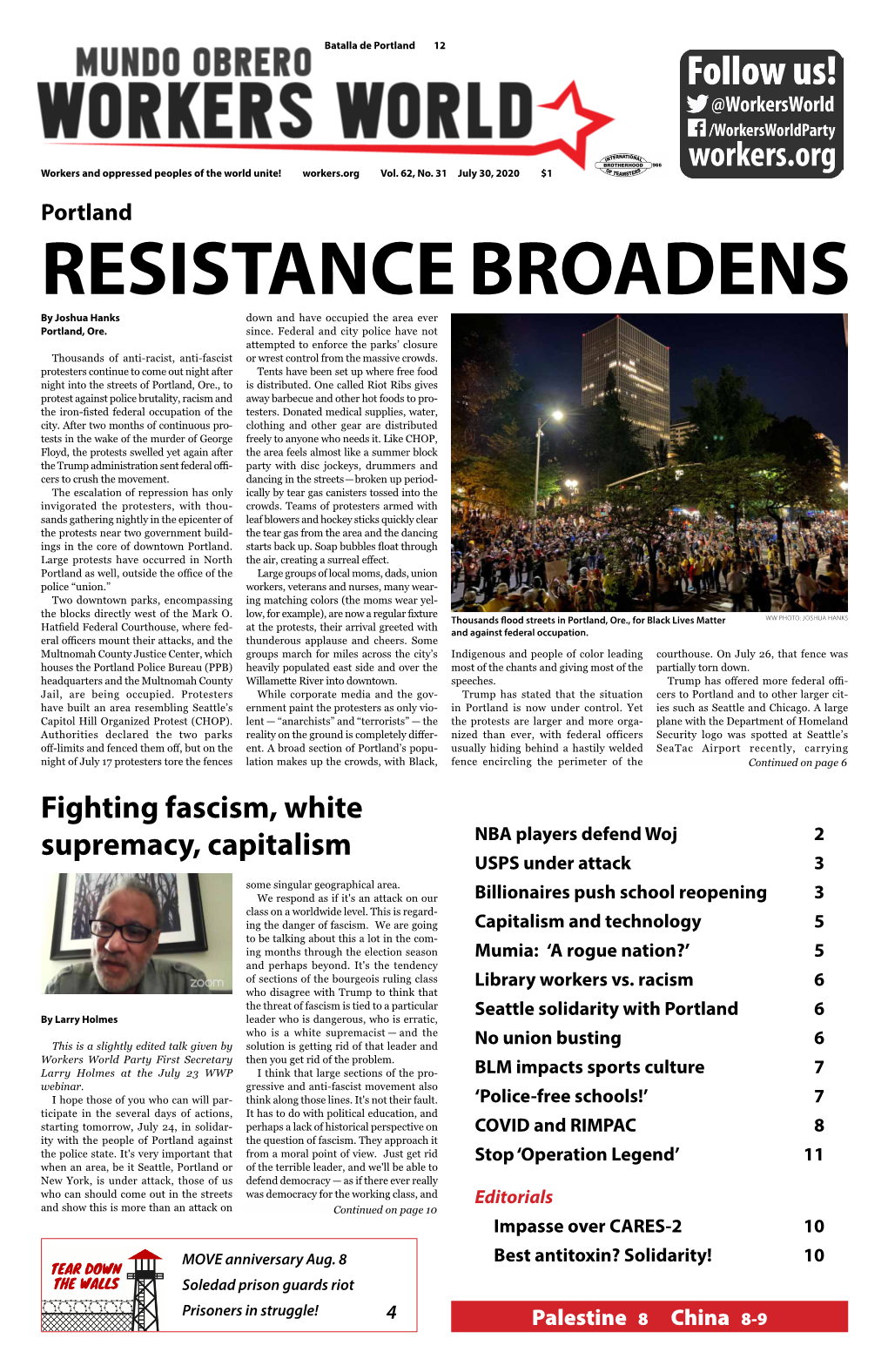 July 30, 2020 $1 Portland RESISTANCE BROADENS by Joshua Hanks Down and Have Occupied the Area Ever Portland, Ore