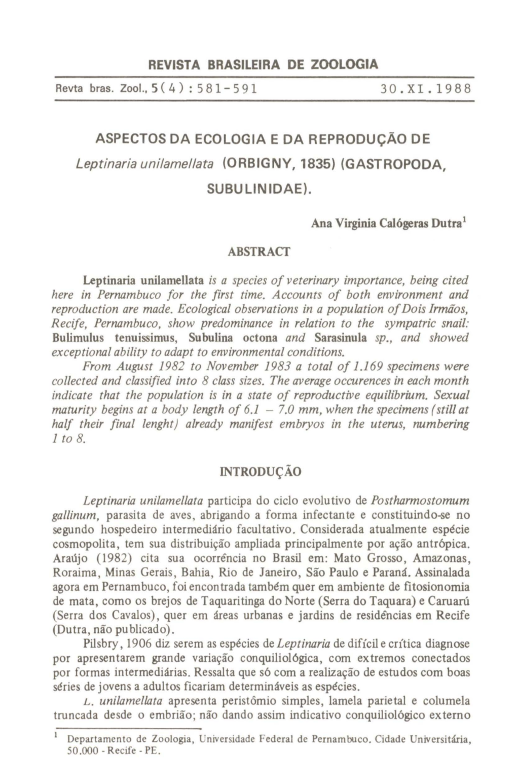 ASPECTOS DA ECOLOGIA E DA REPRODUÇÃO DE Leptinaria Uni/Amei/Ata (ORBIGNY, 1835) (GASTROPODA, Subullnidae)