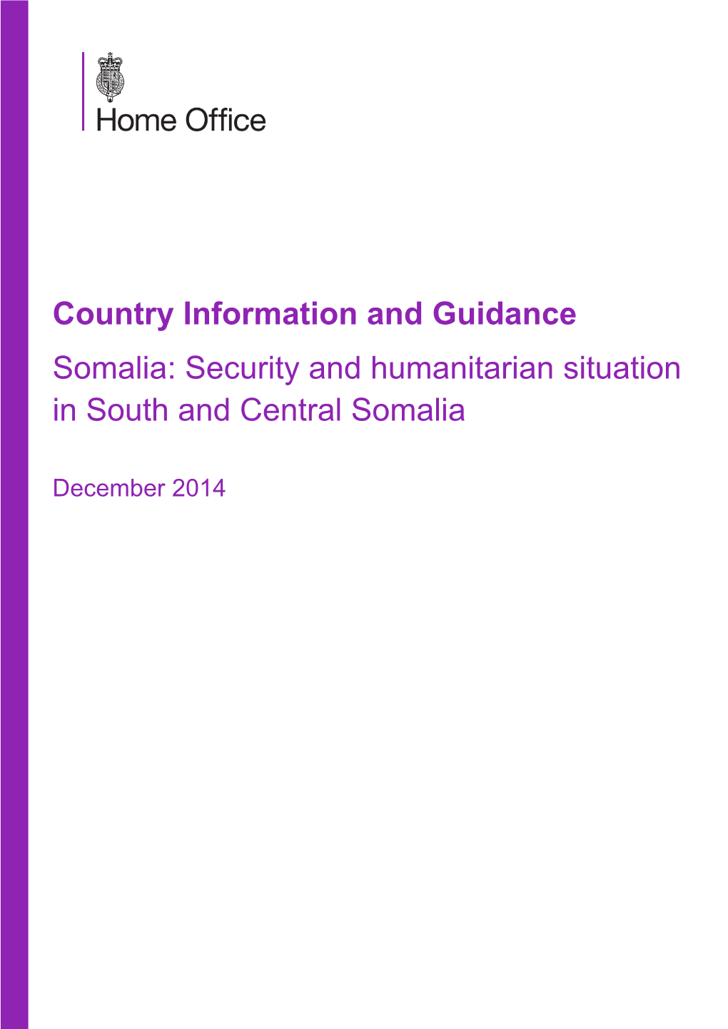 Country Information and Guidance Somalia: Security and Humanitarian Situation in South and Central Somalia