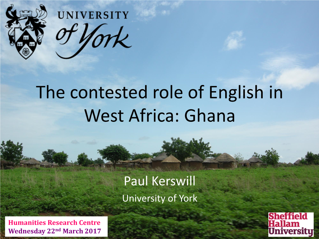 The Contested Role of English in West Africa: Ghana