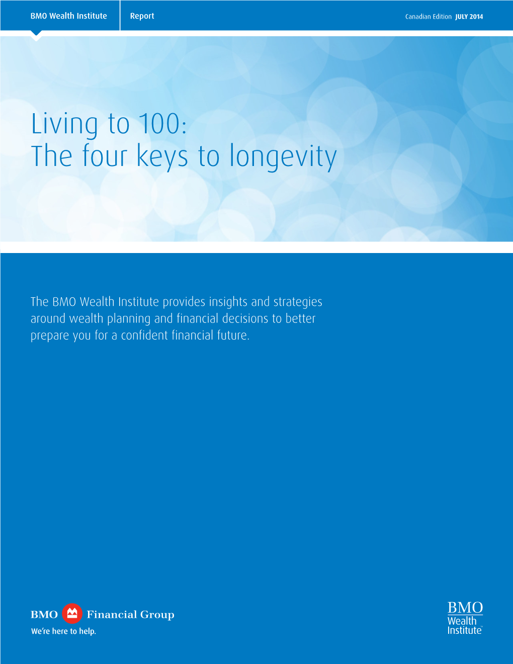 Living to 100: the Four Keys to Longevity