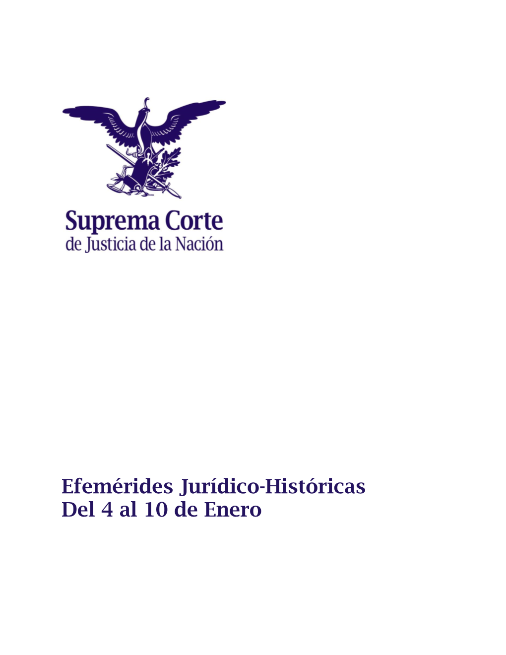 Efemérides Jurídico-Históricas Del 4 Al 10 De Enero