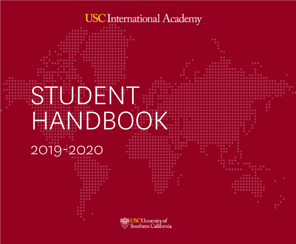 Student Handbook 2019-2020 Welcome to the University of Southern California