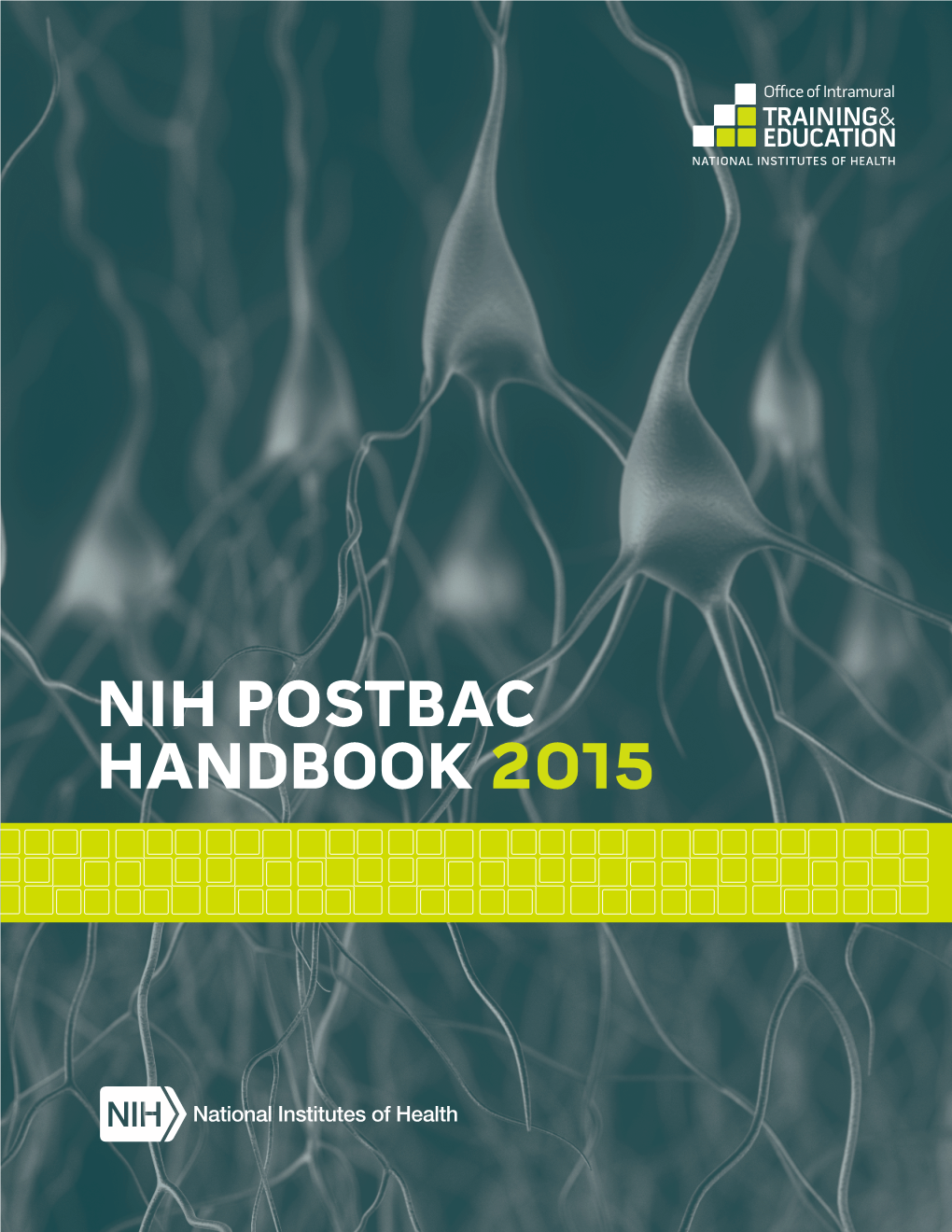 NIH Postbac Handbook 2015 | 1 TABLE of CONTENTS
