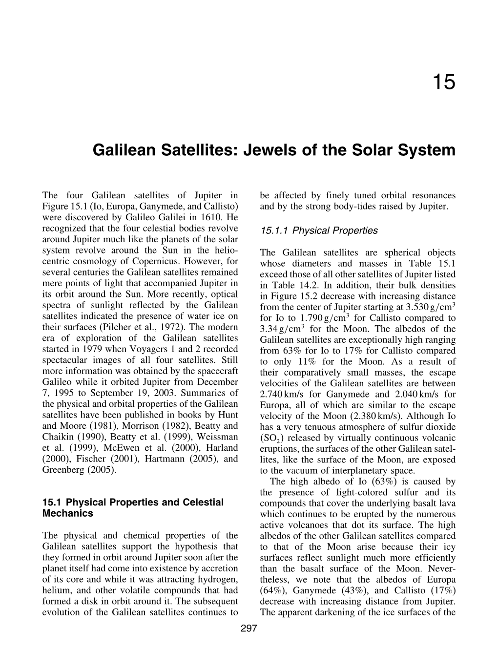 Galilean Satellites: Jewels of the Solar System