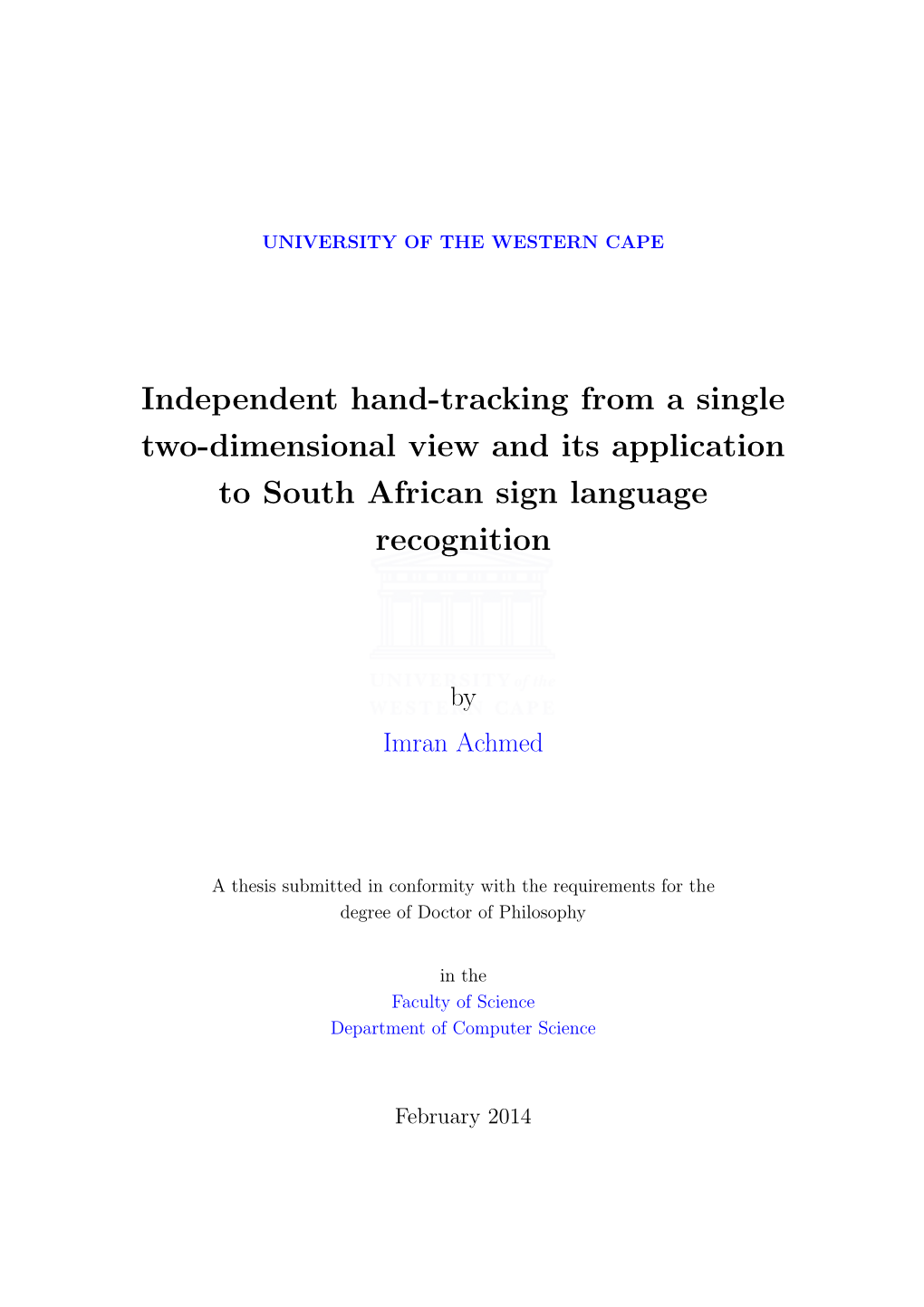 Independent Hand-Tracking from a Single Two-Dimensional View and Its Application to South African Sign Language Recognition