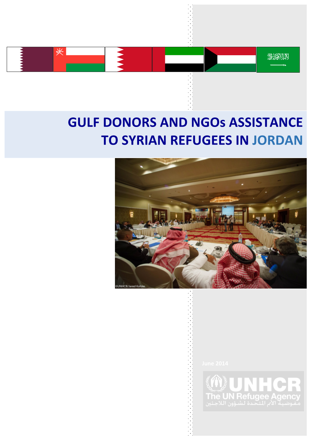 GULF DONORS and Ngos ASSISTANCE to SYRIAN REFUGEES in JORDAN