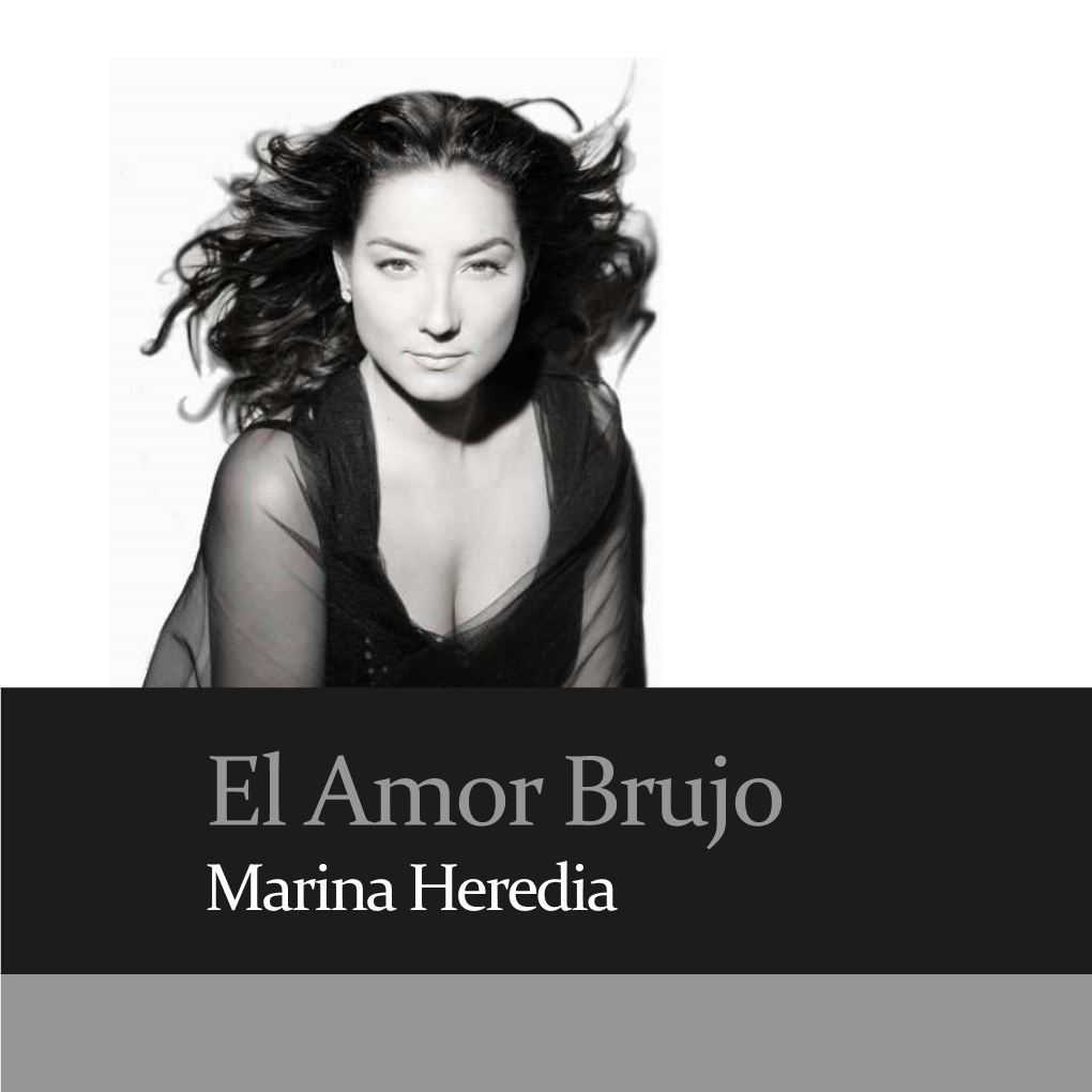 El Amor Brujo Marina Heredia UNA PEQUEÑA HISTORIA