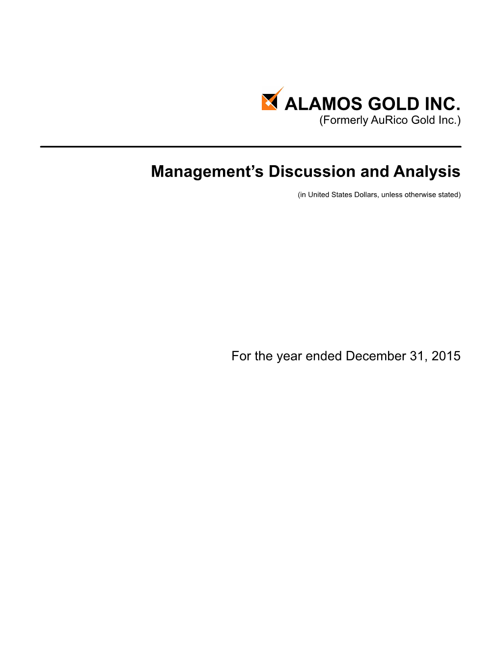 ALAMOS GOLD INC. (Formerly Aurico Gold Inc.)