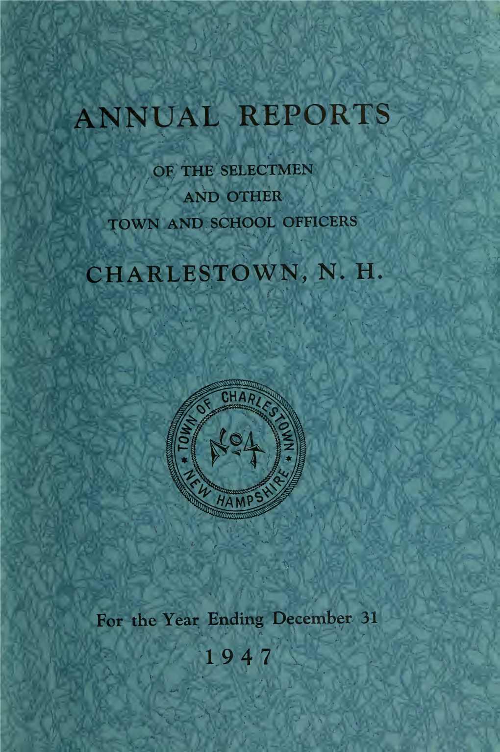 Annual Reports of the Selectmen and Other Town and School Officers