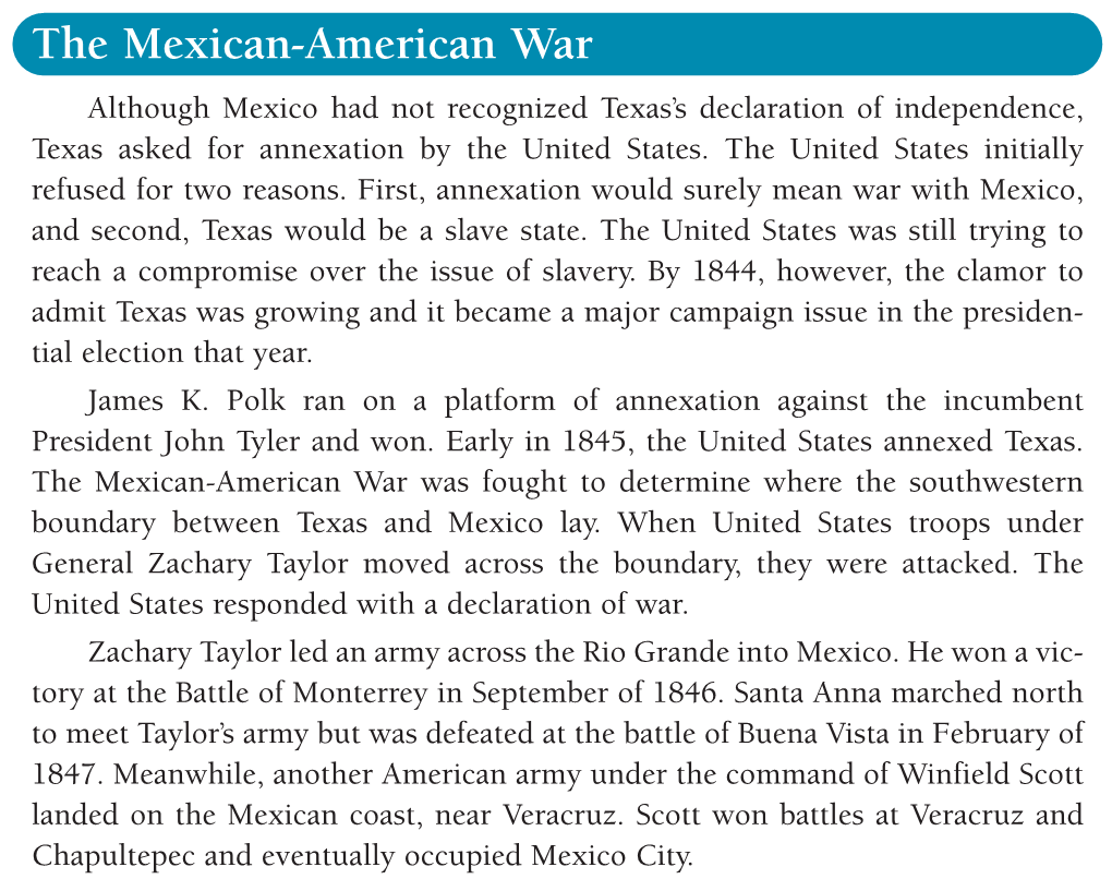 The Mexican-American War Although Mexico Had Not Recognized Texas’S Declaration of Independence, Texas Asked for Annexation by the United States