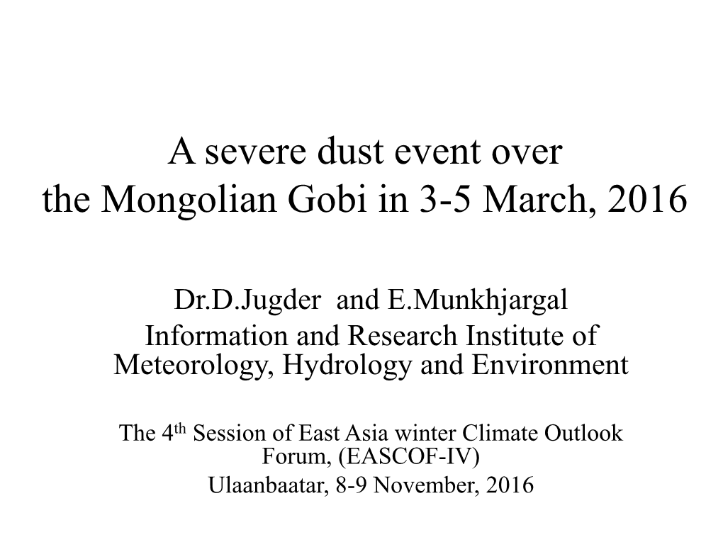 A Severe Dust Event Over the Mongolian Gobi in 3-5 March, 2016