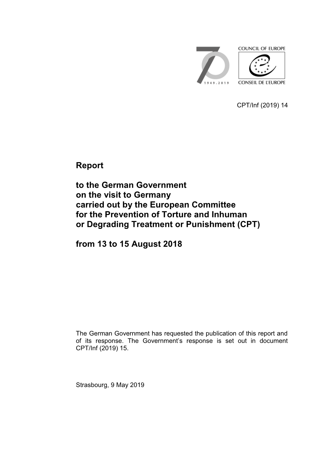 Report to the German Government on the Visit to Germany Carried out By