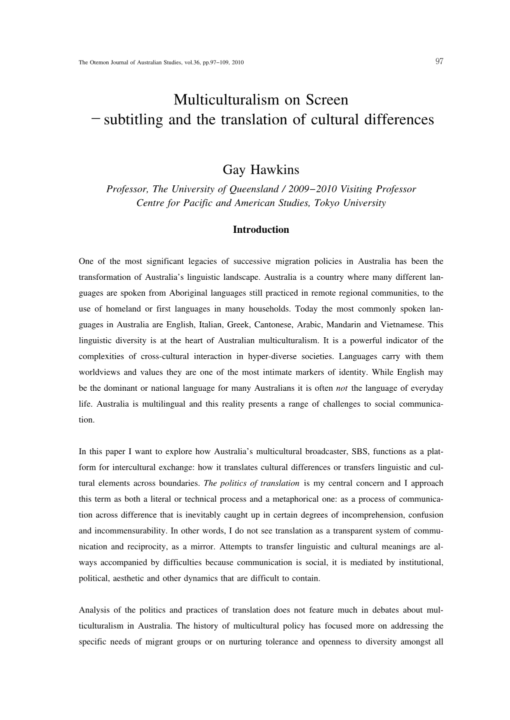 Multiculturalism on Screen −Subtitling and the Translation Of