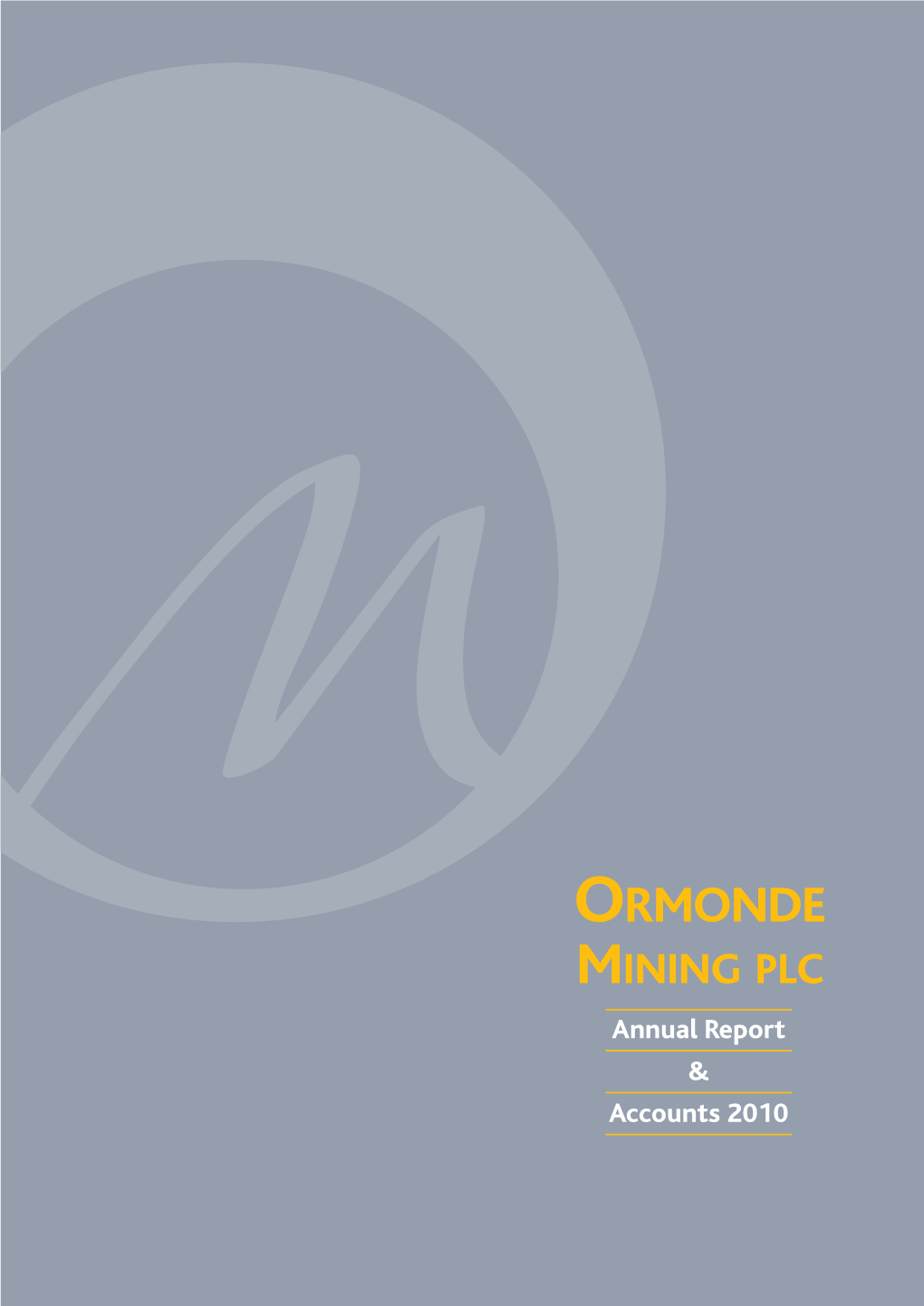 Ormonde Mining Report 07 08