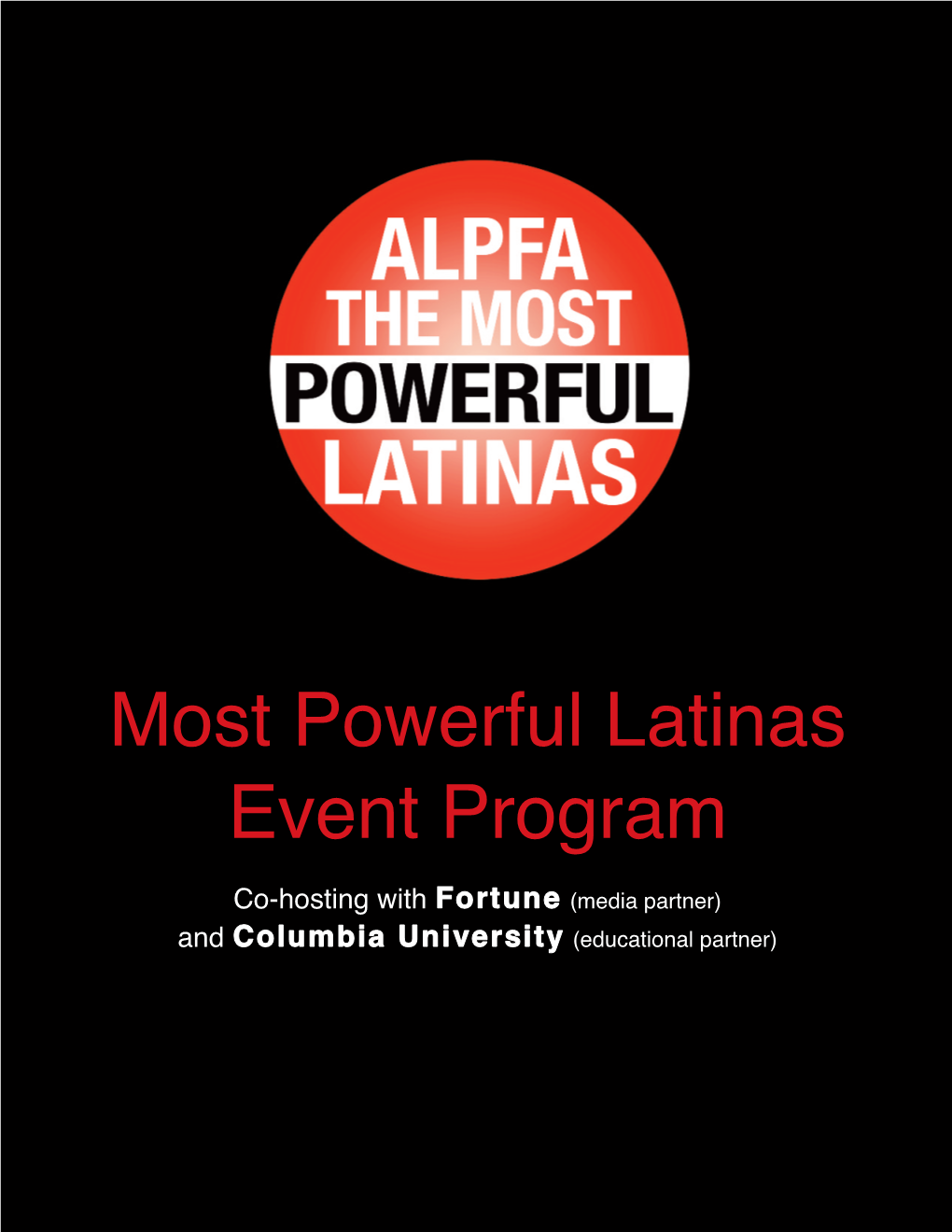 Most Powerful Latinas Event Program Co-Hosting with Fortune (Media Partner) and Columbia University (Educational Partner)