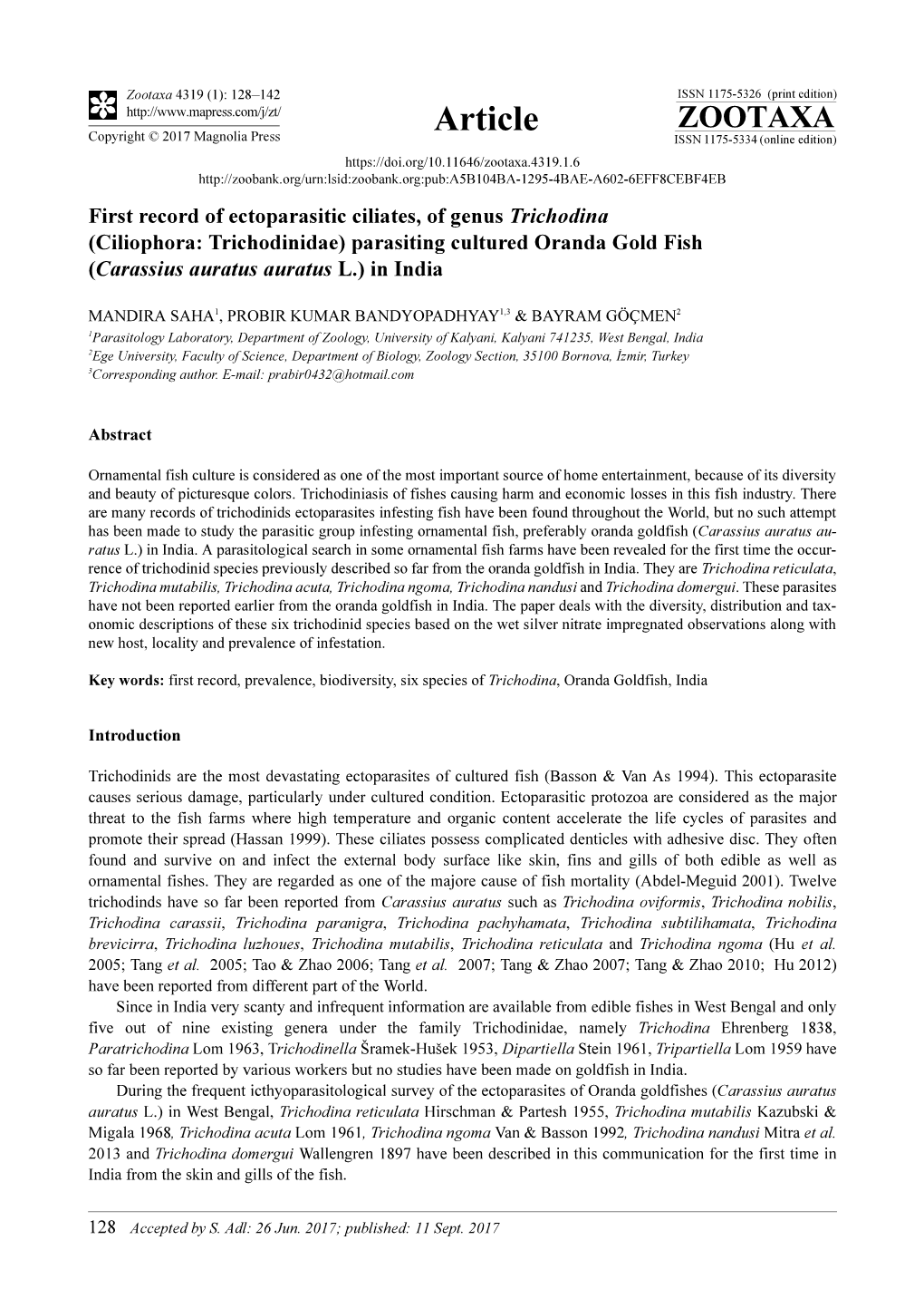 First Record of Ectoparasitic Ciliates, of Genus Trichodina (Ciliophora: Trichodinidae) Parasiting Cultured Oranda Gold Fish (Carassius Auratus Auratus L.) in India