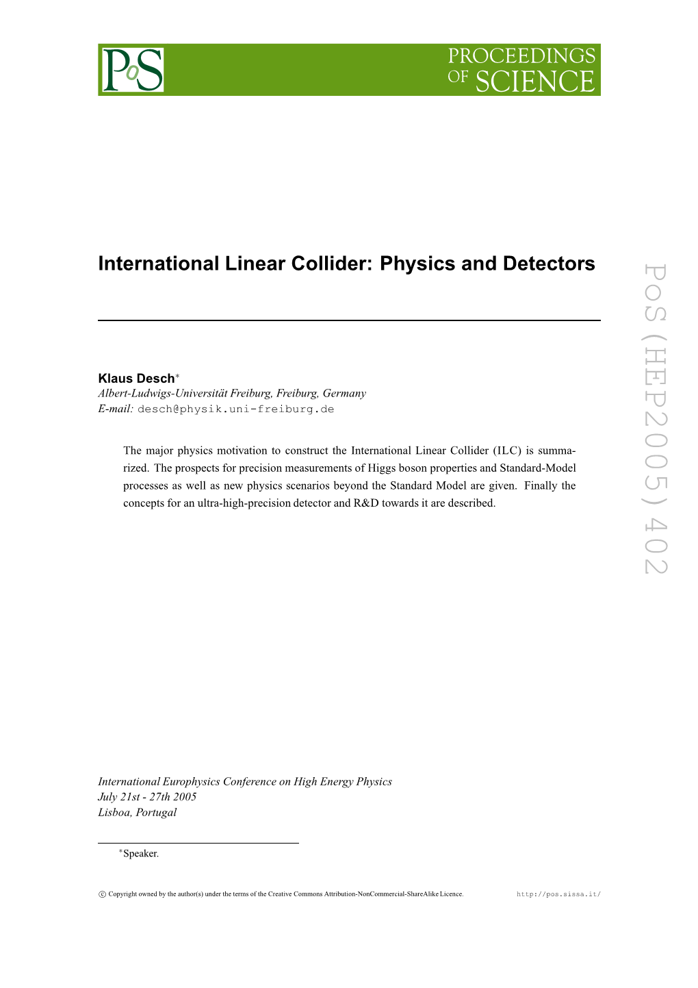 International Linear Collider: Physics and Detectors Pos(HEP2005)402 Klaus Desch , It Is Very Likely That an Impressive Way