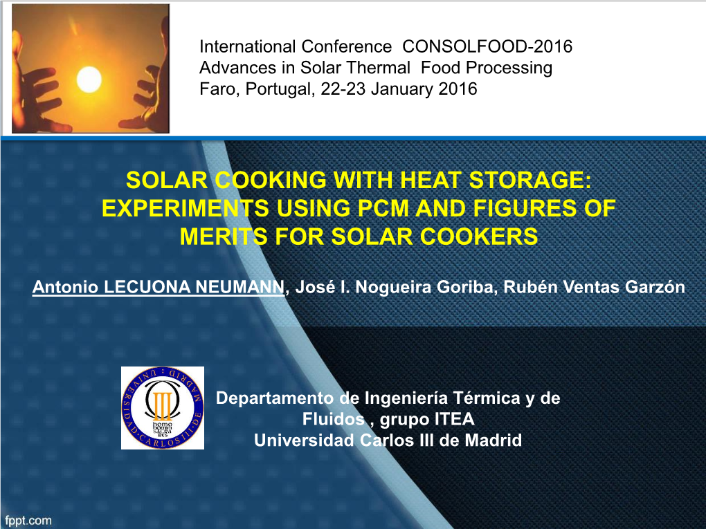 Solar Cooking with Heat Storage: Experiments Using Pcm and Figures of Merits for Solar Cookers