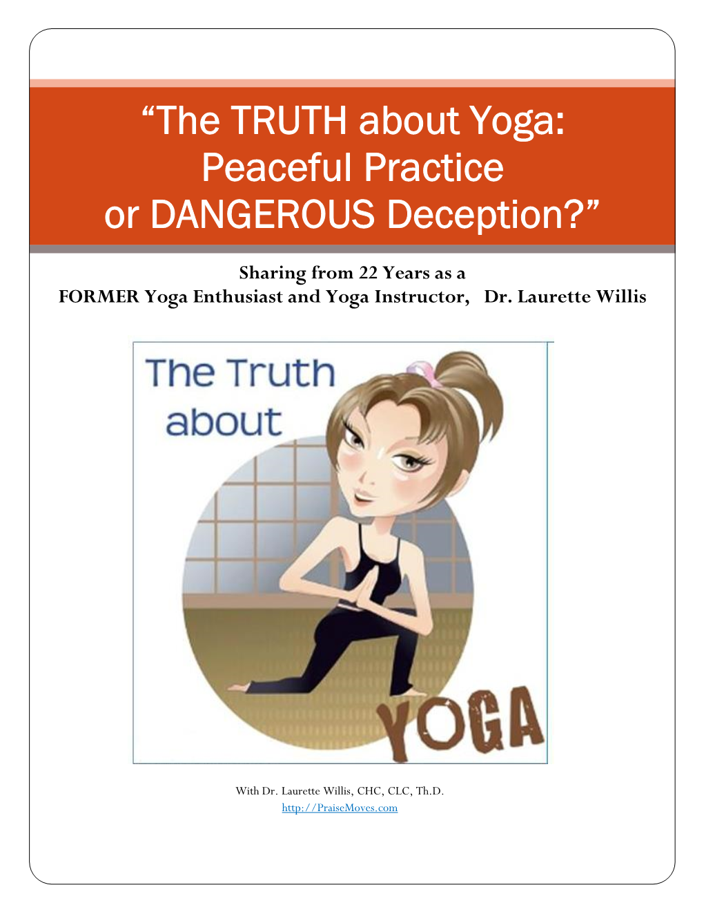 The TRUTH About Yoga: Peaceful Practice Or DANGEROUS Deception?”
