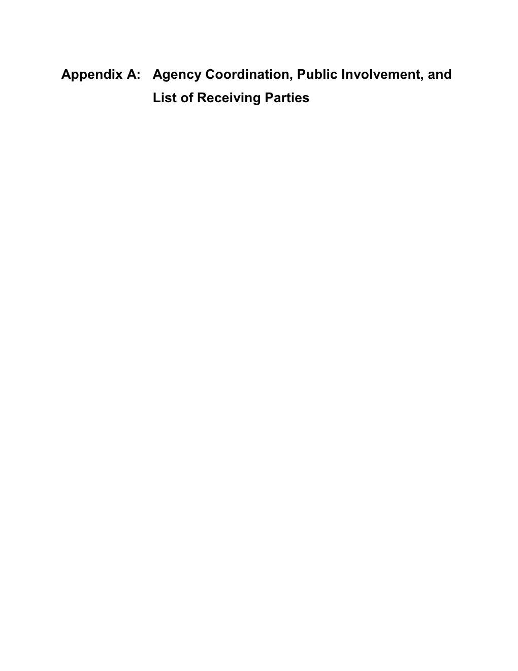 Appendix A: Agency Coordination, Public Involvement, and List of Receiving Parties