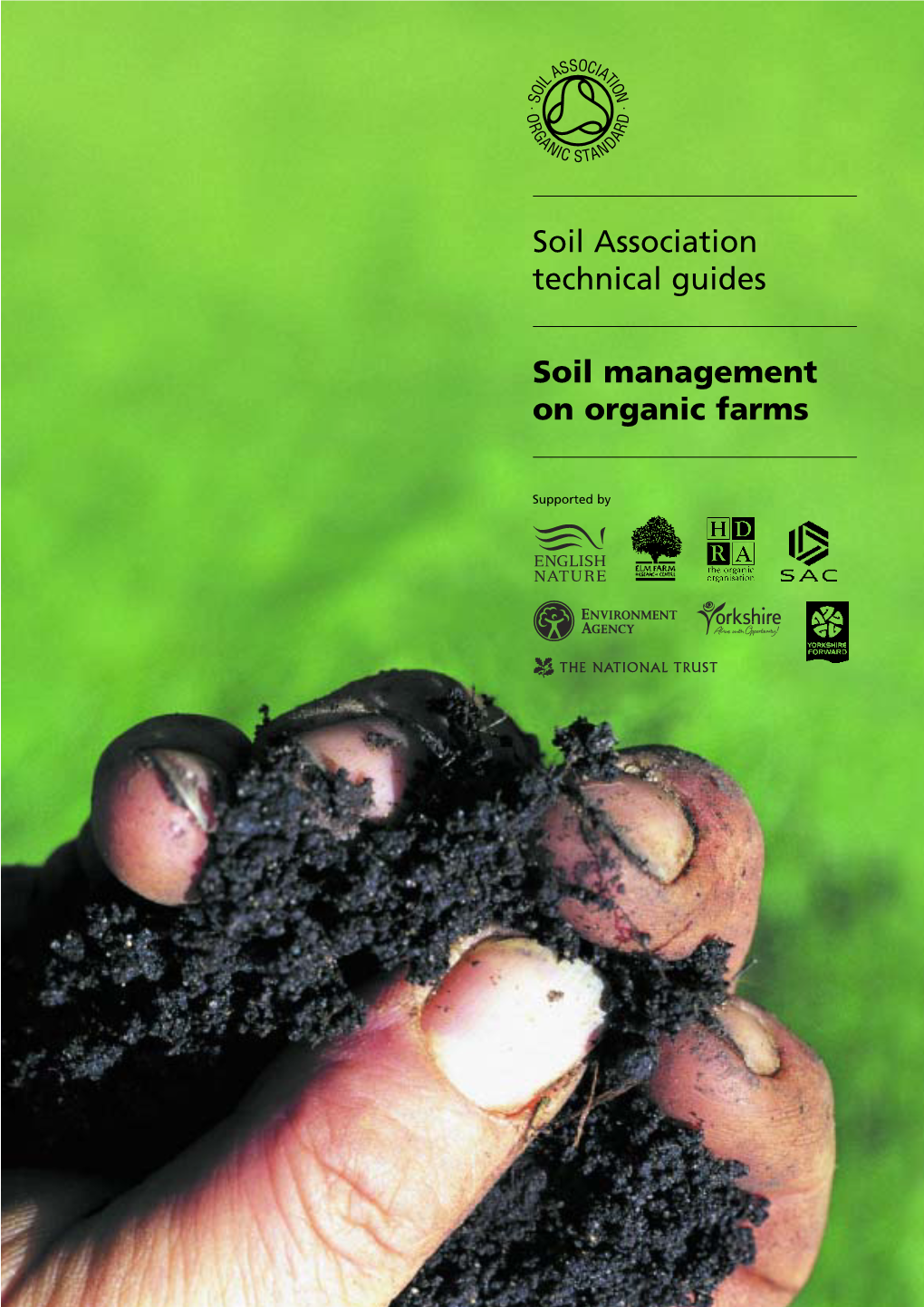Soil Management on Organic Farms Soil Association Technical Guides