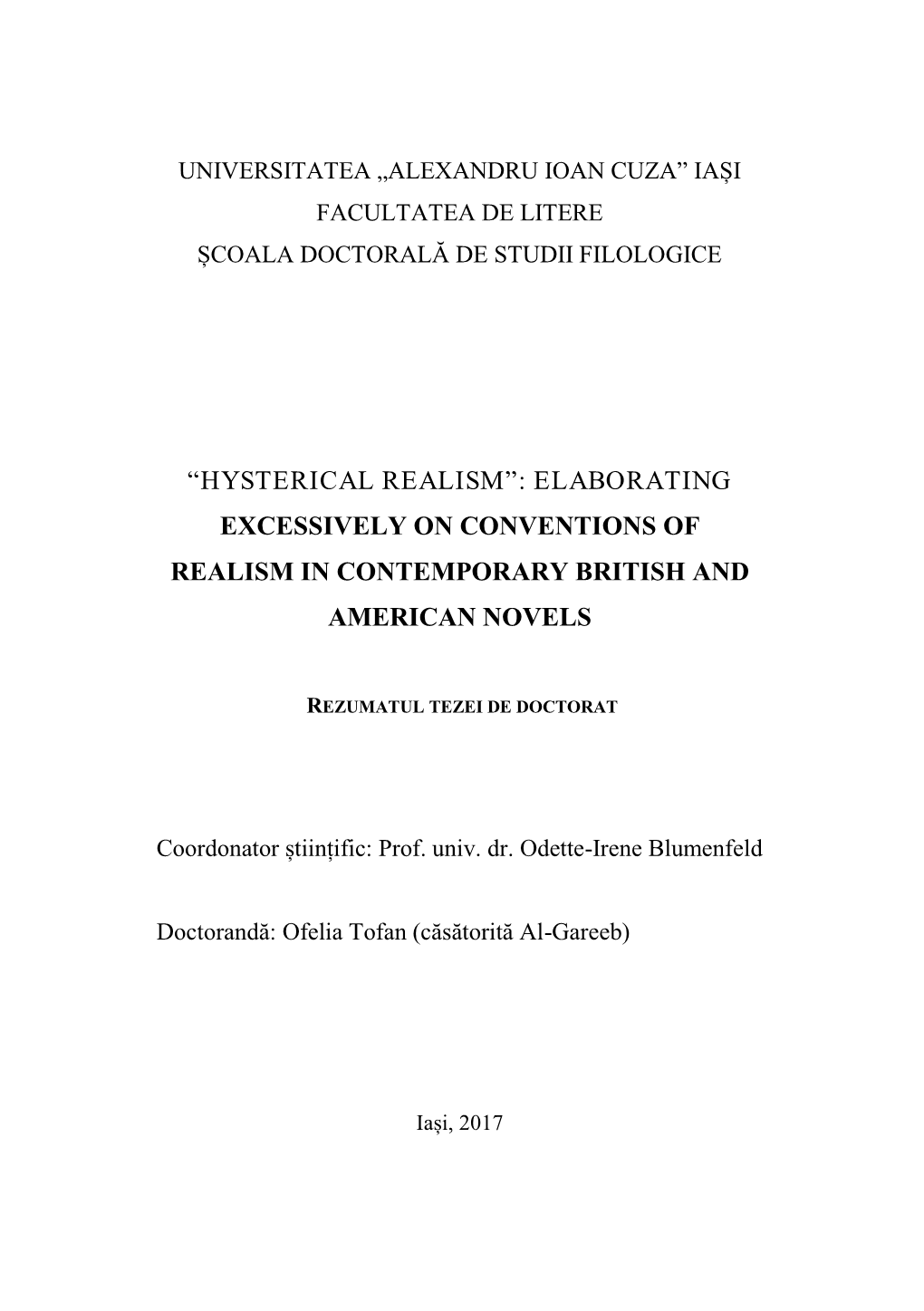 Hysterical Realism”: Elaborating Excessively on Conventions of Realism in Contemporary British and American Novels