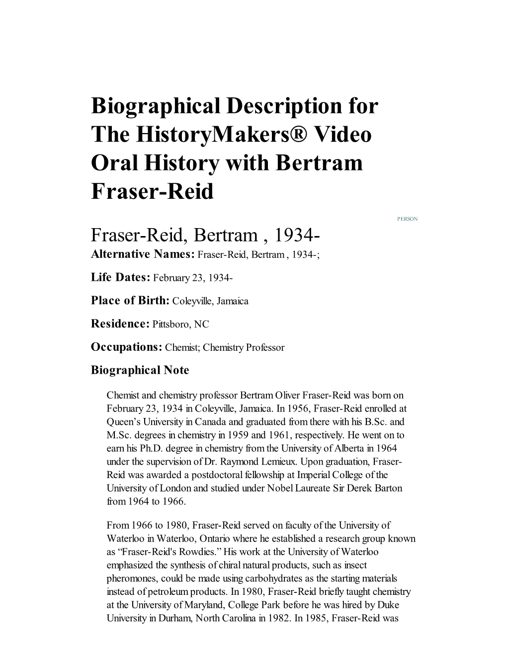 Biographical Description for the Historymakers® Video Oral History with Bertram Fraser-Reid