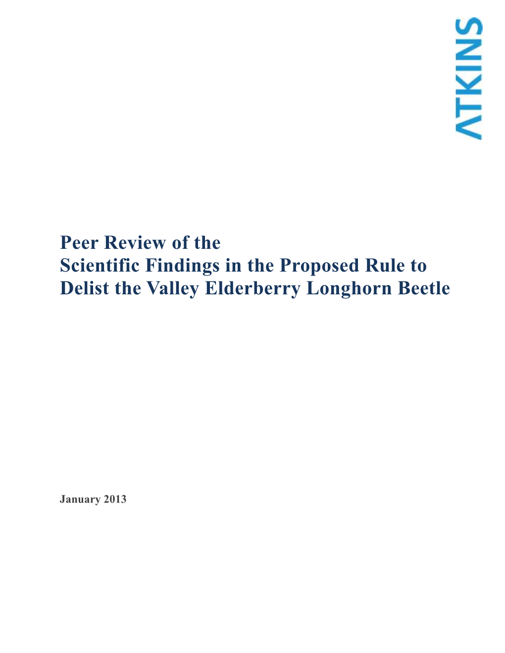 Peer Review of the Scientific Findings in the Proposed Rule to Delist the Valley Elderberry Longhorn Beetle