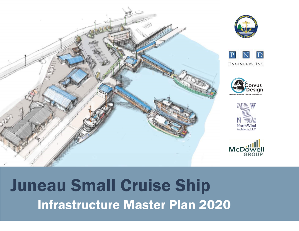 Juneau Small Cruise Ship Infrastructure Master Plan 2020 Acknowledgments