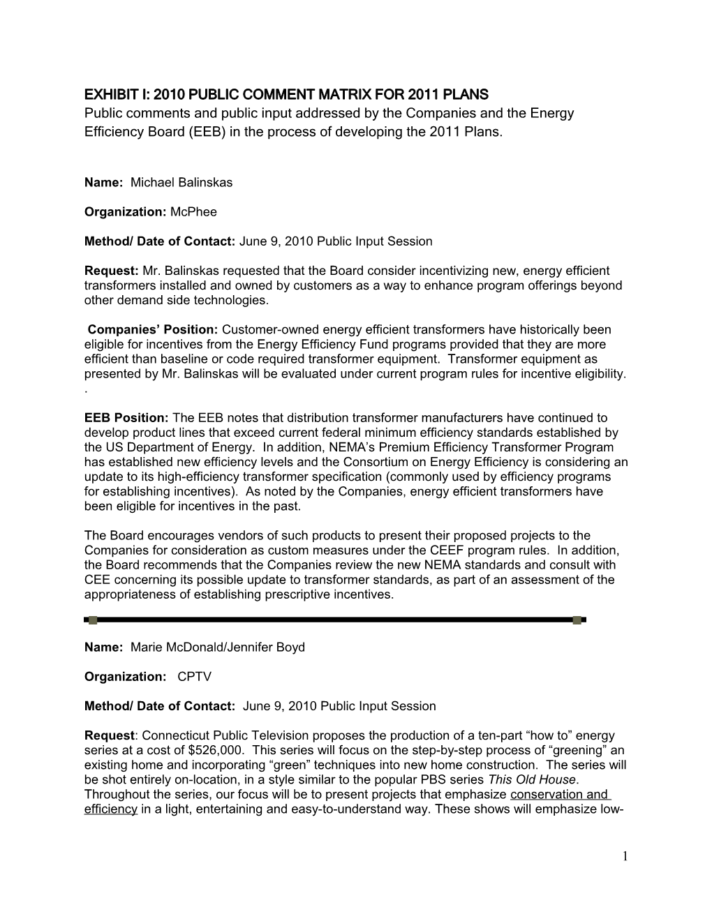 EXHIBIT I: 2009 PUBLIC COMMENT MATRIX Draft, 9/22/10