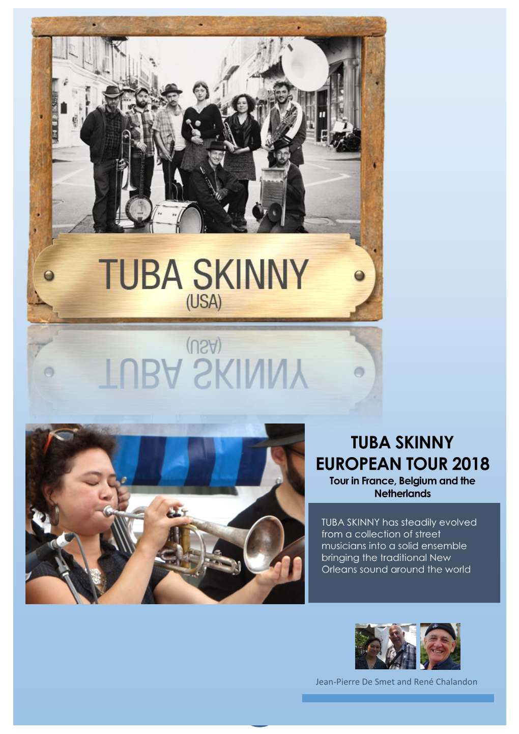 TUBA SKINNY EUROPEAN TOUR 2018 Tour in France, Belgium and the Netherlands