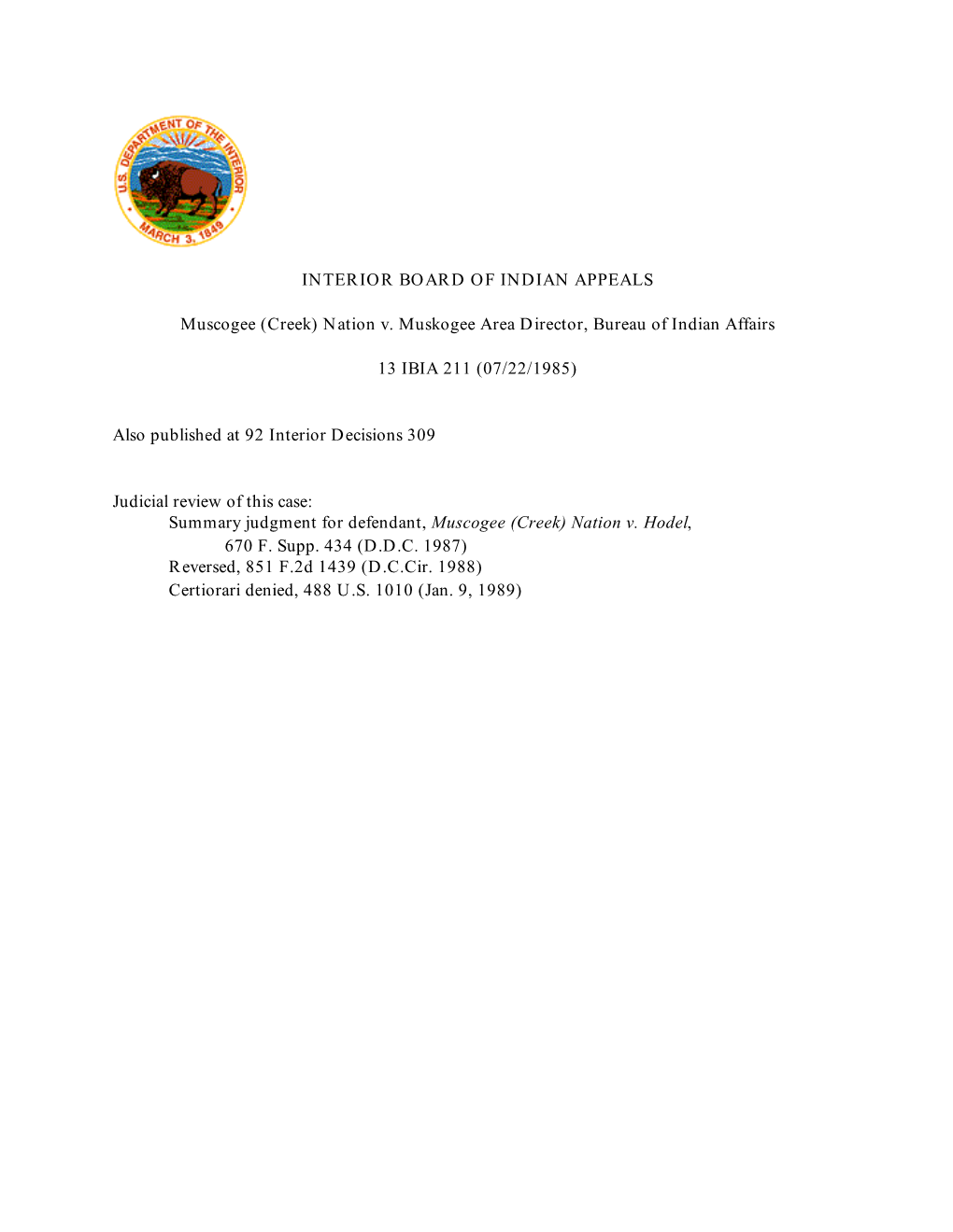 INTERIOR BOARD of INDIAN APPEALS Muscogee (Creek) Nation V. Muskogee Area Director, Bureau of Indian Affairs 13 IBIA 211 (07/22