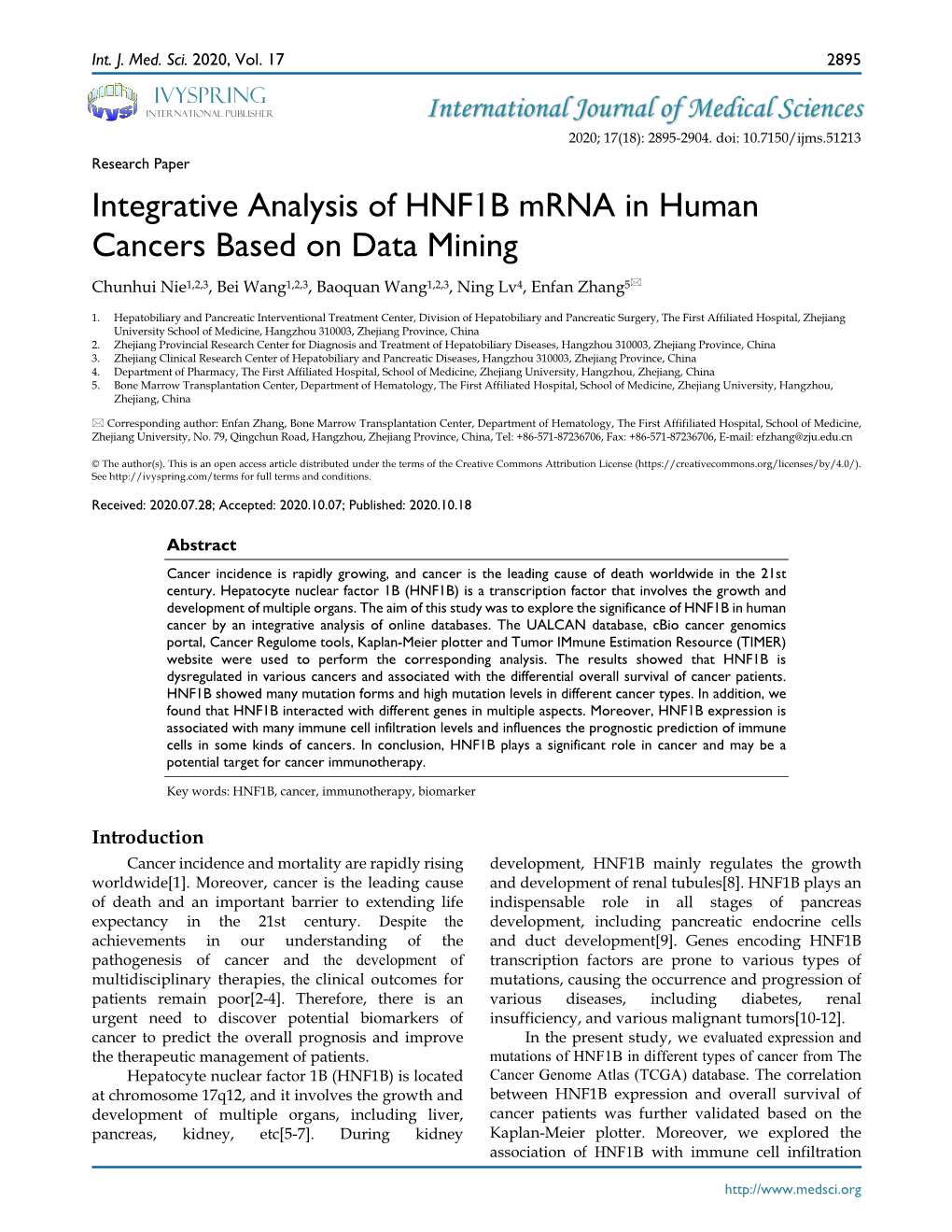 Integrative Analysis of HNF1B Mrna in Human Cancers Based on Data Mining Chunhui Nie1,2,3, Bei Wang1,2,3, Baoquan Wang1,2,3, Ning Lv4, Enfan Zhang5