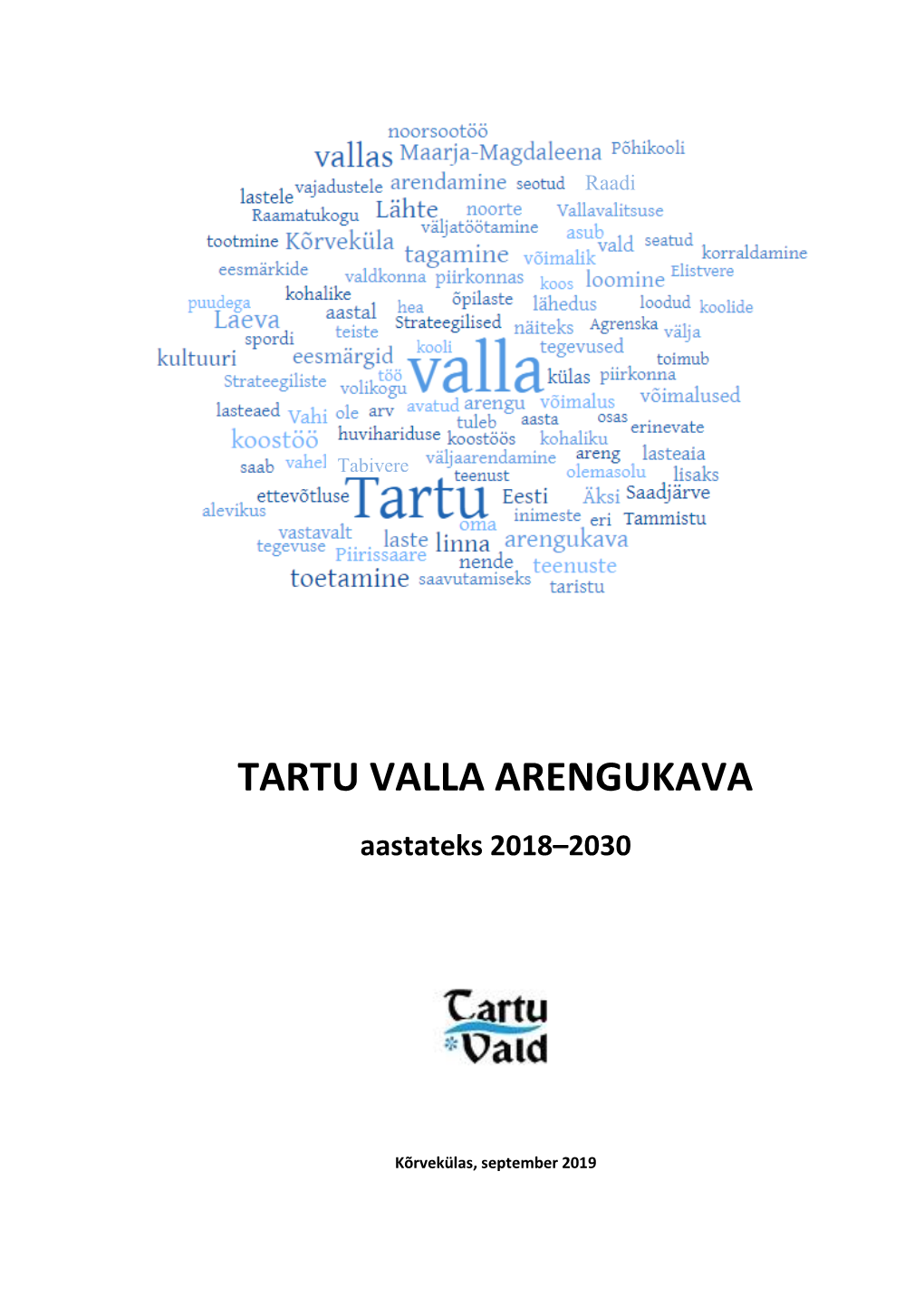 TARTU VALLA ARENGUKAVA Aastateks 2018–2030
