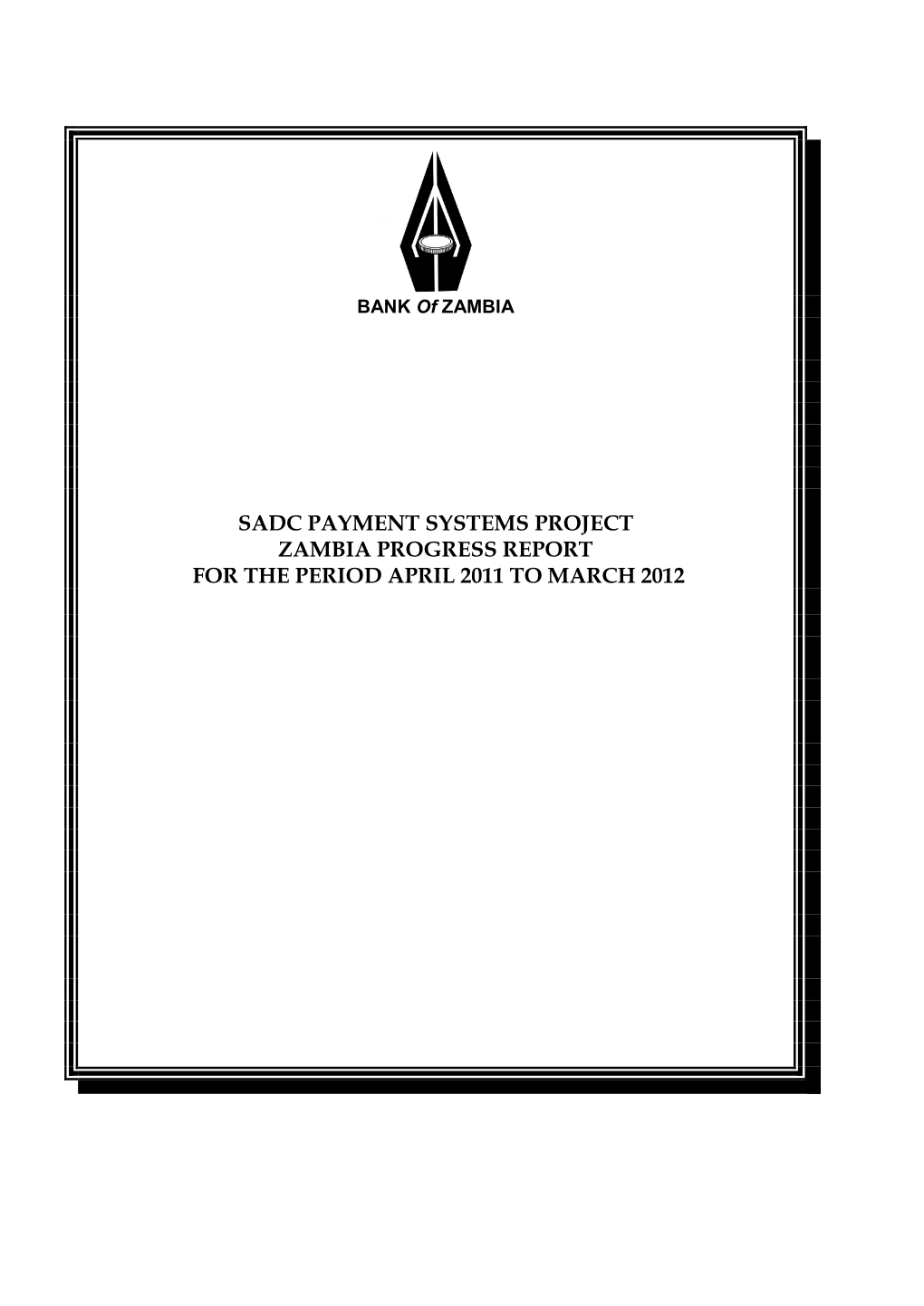 Sadc Payment Systems Project Zambia Progress Report for the Period April 2011 to March 2012
