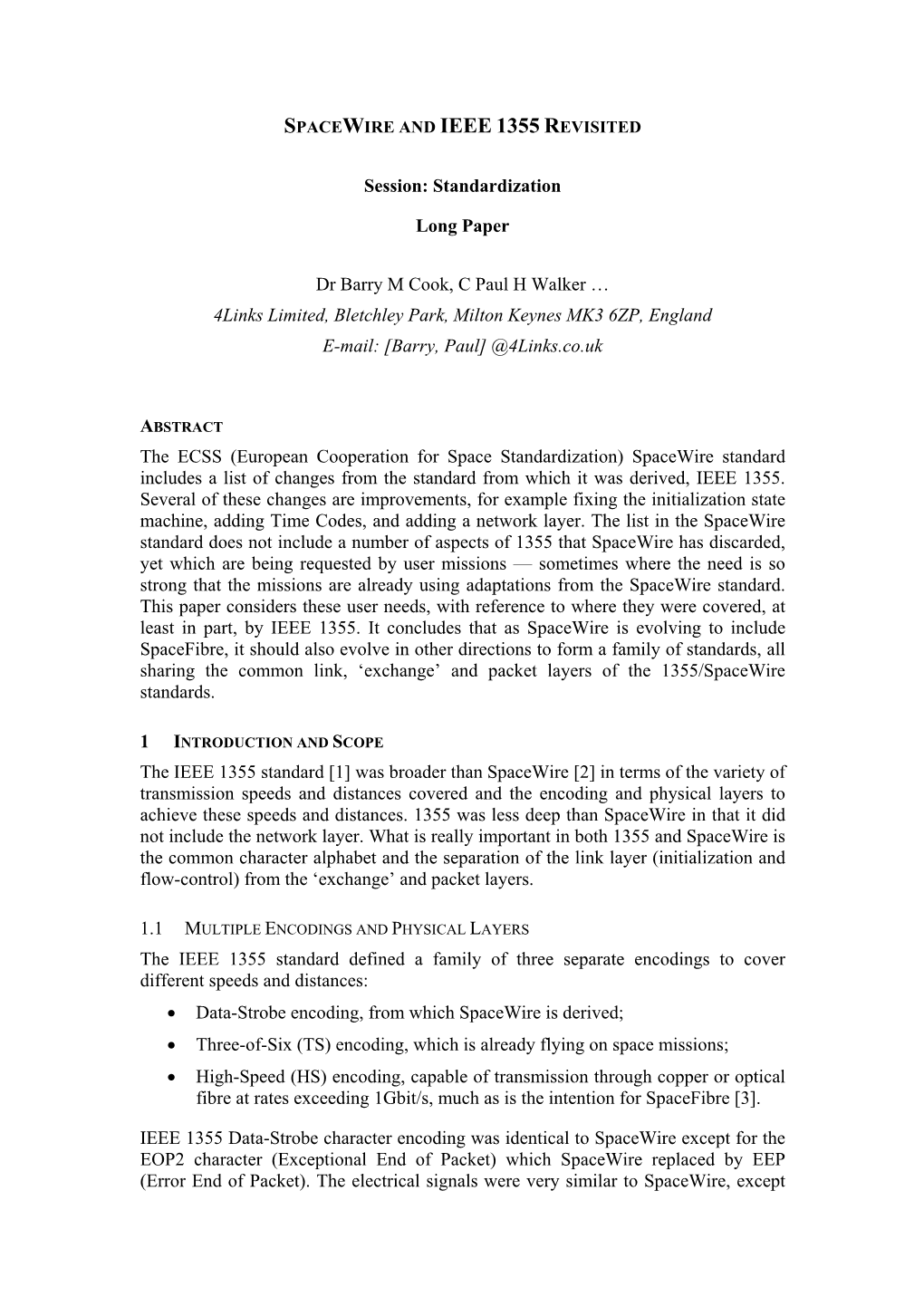 Spacewire and Ieee 1355 Revisited