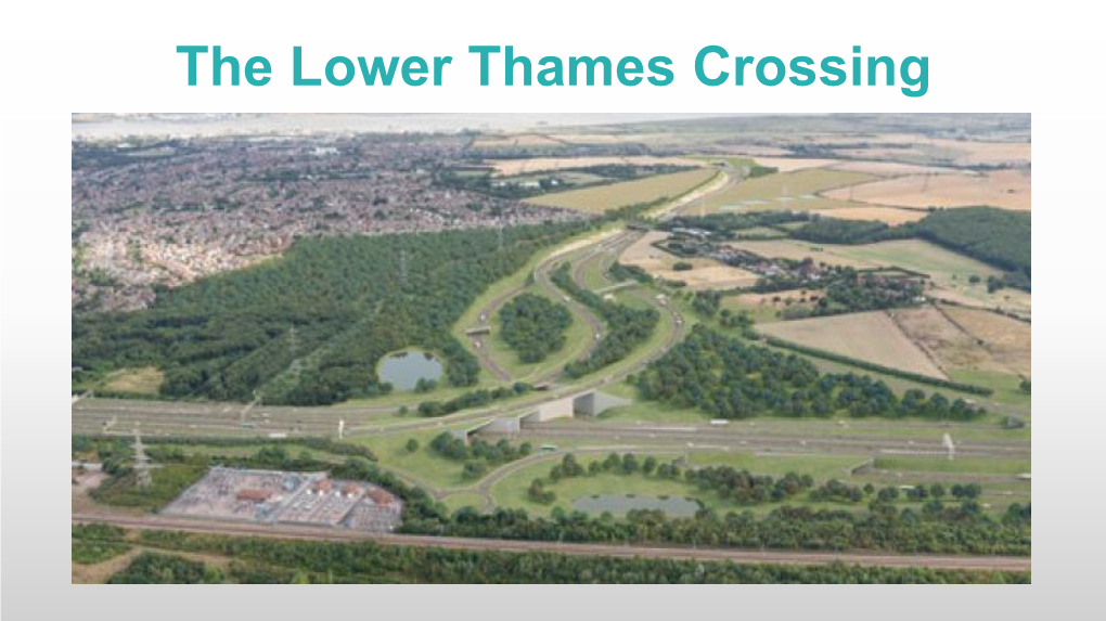 The Lower Thames Crossing a Guide to Completing the Consultation Questionnaire