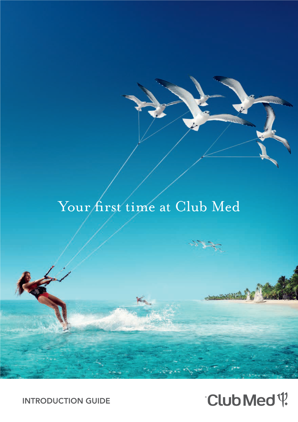 Your First Time at Club Med