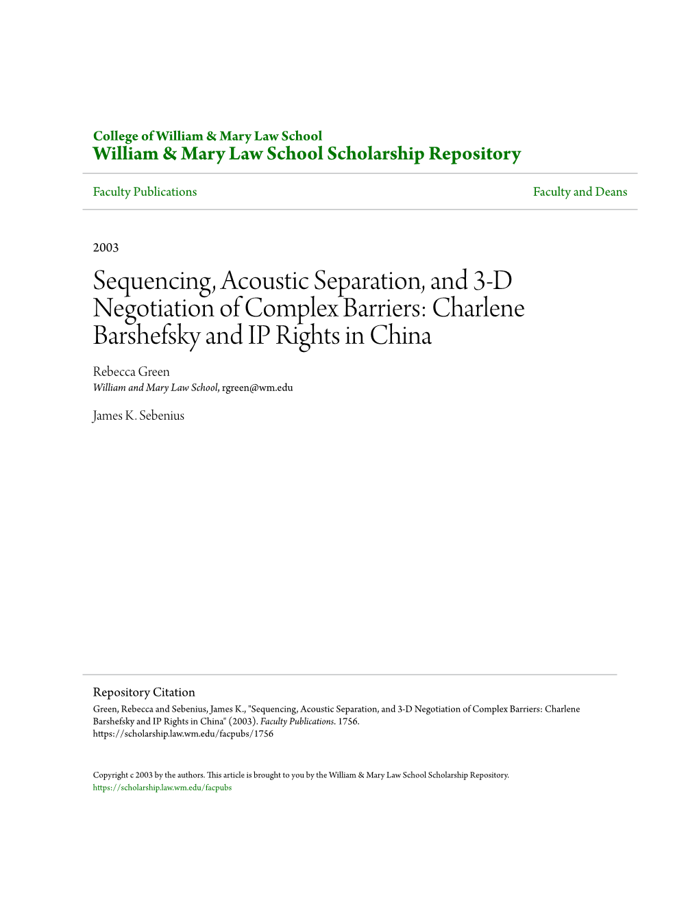 Charlene Barshefsky and IP Rights in China Rebecca Green William and Mary Law School, Rgreen@Wm.Edu