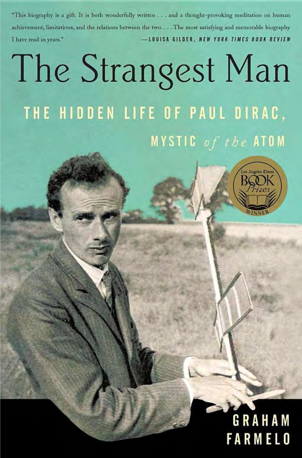 Farmelo G. the Strangest Man.. the Hidden Life of Paul Dirac, Mystic